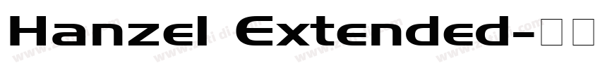 Hanzel Extended字体转换
